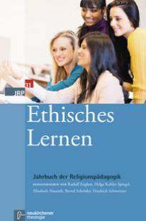 Ethisches Lernen - JRP Jahrbuch der Religionspädagogik, Band 31