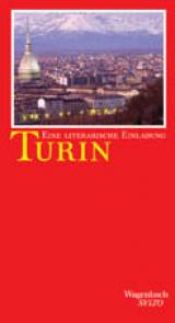 Turin - eine literarische Einladung  2. Aufl.