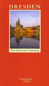 Dresden Eine literarische Einladung