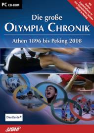 Die große Olympia Chronik Athen 1896 bis Peking 2008