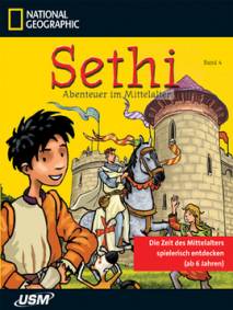 Sethi - Abenteuer im Mittelalter Band 4 Die Zeit des Mittelalters spielerisch entdecken (ab 6 Jahren)