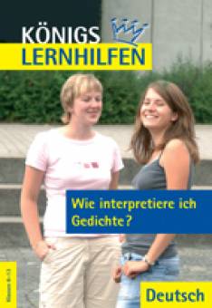 Wie interpretiere ich Gedichte? Deutsch - Klassen 8-13 4. Auflage