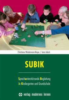 SUBIK - Sprachunterstützende Begleitung in Kindergarten und Grundschule