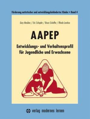AAPEP – Entwicklungs- und Verhaltensprofil für Jugendliche und Erwachsene  2., durchges. Aufl. 2016