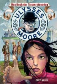 Ulysses Moore Das Buch der Traumreisenden 2.Staffel, Band 1