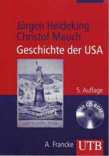 Geschichte der USA  5., ergänzte Aufl. 2007 / 1. Aufl. 1996

Mit CD-ROM: Quellen zur Geschichte der USA (hg. von Michael Wala)