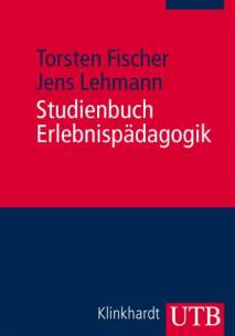 Studienbuch Erlebnispädagogik Einführung in Theorie und Praxis
