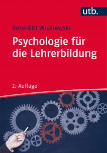Psychologie für die Lehrerbildung  2. durchges. u. erw. Aufl. 2016