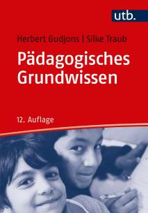 Pädagogisches Grundwissen Überblick - Kompendium - Studienbuch 12. aktual. Aufl.