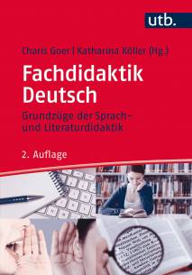 Fachdidaktik Deutsch Grundzüge der Sprach- und Literaturdidaktik 2. überarb. u. aktual. Aufl. 2016

UTB 4171