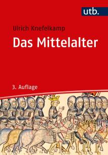 Das Mittelalter  3. aktual. Aufl. 2018