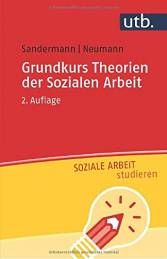 Grundkurs Theorien der Sozialen Arbeit  2., aktualisierte Auflage 2022
UTB 4948