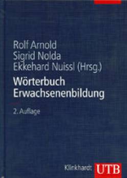Wörterbuch Erwachsenenbildung  2., überarbeitete Auflage 2010