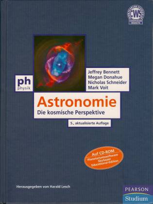Astronomie Die kosmische Perspektive 5., aktualisierte Auflage
Auf CD-ROM Planetariumssoftware SkyGazer Educational-Edition
Herausgegeben von Harald Lesch