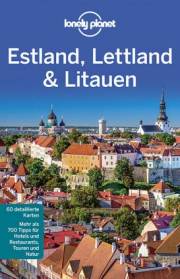 Lonely Planet Reiseführer: Estland, Lettland, Litauen  4. Aufl.