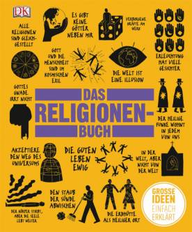 Das Religionen-Buch Große Ideen einfach erklärt