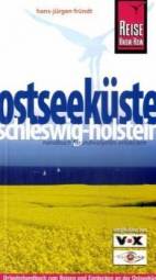 Ostseeküste Schleswig-Holstein  Handbuch für individuelles Entdecken 7., neu bearbeitete und komplett aktualisierte Auflage