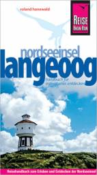 Nordseeinsel Langeoog  4., neu bearbeitete und komplett aktualisierte Auflage September 2009