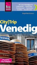 Venedig City Trip mit großem City-Faltplan 3., neu bearbeitete und komplett aktualisierte Auflage 2013