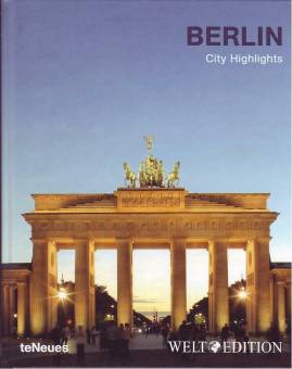Berlin City Highlights  teNeues Verlag, Lizenznehmer und Herausgeber
DIE WELT / WELT am SONNTAG 
DIE WELT, WELT am SONNTAG (Hrsg.)