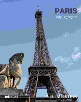 Paris City Highlights  teNeues Verlag, Lizenznehmer und Herausgeber
DIE WELT / WELT am SONNTAG 
DIE WELT, WELT am SONNTAG (Hrsg.)