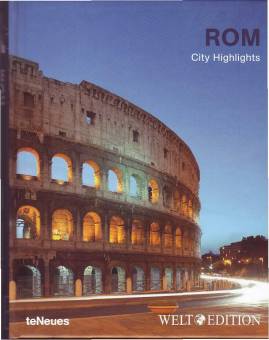 Rom City Highlights  Text in Deutsch

teNeues Verlag, Lizenznehmer und Herausgeber
DIE WELT / WELT am SONNTAG