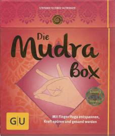 Die Mudrabox Mit Finger-Yoga entspannen, Kraft spüren und gesund werden