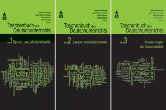 Taschenbuch des Deutschunterrichts Band 1: Sprach- und Mediendidaktik; Band 2: Literatur- und Mediendidaktik; Band 3: Aktuelle Fragen der Deutschdidaktik