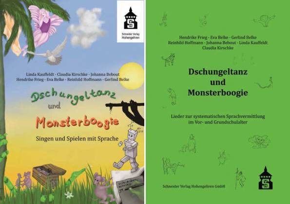 Dschungeltanz und Monsterboogie - Schülerbuch + Kommentarband Lieder zur systematischen Sprachvermittlung im Vor- und Grundschulalter + Singen und Spielen mit Sprache