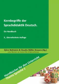 Kernbegriffe der Sprachdidaktik Deutsch Ein Handbuch 3. überarb. und erw. Aufl. 2019

unter Mitarbeit von Sandra Hiller & Melanie Banken