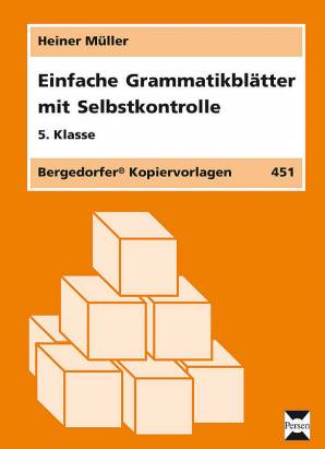 Einfache Grammatikblätter mit Selbstkontrolle 5. Klasse Begedorfer Kopiervorlagen 451