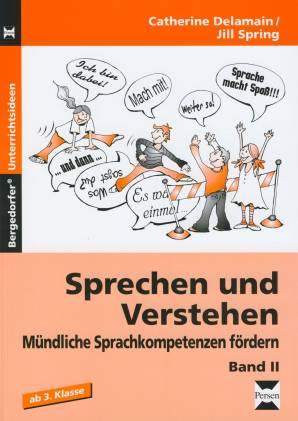 Sprechen und Verstehen  Mündliche Sprachkompetenzen fördern Band 2

ab 3.Klasse