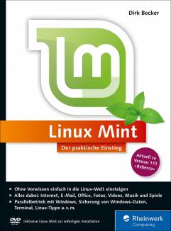 Linux Mint Der praktische Einstieg - Ohne Vorwissen einfach in die Linux-Welt einsteigen
- Alles dabei: Internet, E-Mail, Office, Fotos, Videos, Musik und Spiele
- Parallelbetrieb mit Windows, Sicherung von Windows-Daten, Terminal, Linux-Tipps u. v. m.

Inklusive Linux Mint zur sofortigen Installation