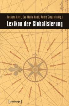 Lexikon der Globalisierung  unter Mitarbeit von Sven Hartwig und Sabine Decleva