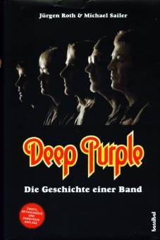 Deep Purple Die Geschichte einer Band Zweite, aktualisierte und erweiterte Auflage