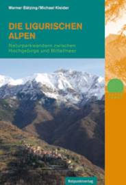 Die Ligurischen Alpen Naturparkwandern zwischen Hochgebirge und Mittelmeer
