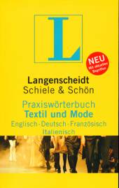 Langenscheidt Praxiswörterbuch Textil und Mode:  Englisch- Deutsch • Französisch • Ita!ienisch NEU Mit aktuellen Begriffen