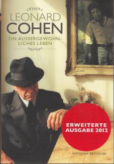 Leonard Cohen Ein Außergewöhnliches Leben Erweiterte Ausgabe 2012