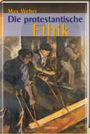 Die protestantische Ethik und der Geist des Kapitalismus  Herausgegeben von Johannes Winckelmann