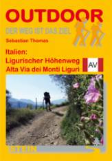 Italien: Ligurischer Höhenweg Alta Via dei Monti Liguri 2. aktualisierte Auflage 2011