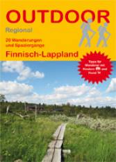 Finnisch-Lappland 20 Wanderungen und Spaziergänge