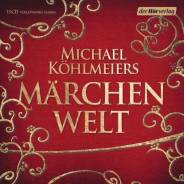 Michael Köhlmeiers Märchenwelt (1)  - 13 CDs Ungekürzte Lesung mit Michael Köhlmeier Originalverlag: Diederichs