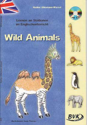 Lernen an Stationen im Englischunterricht - Wild Animals