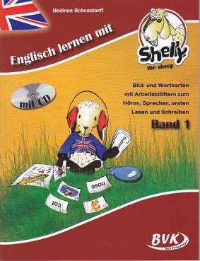 Englisch lernen mit Shelly the sheep - Themen Band 1 Bild- und Wortkarten mit Arbeitsblättern zum Hören, Sprechen, ersten Lesen und Schreiben