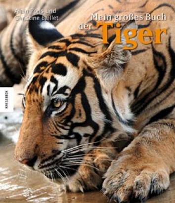 Mein großes Buch der Tiger