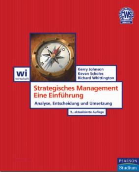 Strategisches Management - Eine Einführung Analyse, Entscheidung Umsetzung 9., aktualisierte Auflage