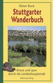 Stuttgarter Wanderbuch Kreuz und quer durch die Landeshauptstadt 3. Auflage