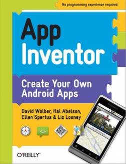 App Inventor  Create Your Own Android Apps No programming experiences required