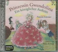 Prinzessin Gwendolina gelesen von Anna König