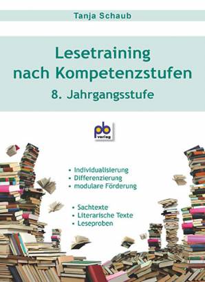 Lesetraining nach Kompetenzstufen 8. Jahrgangsstufe - Individualisierung
- Differenzierung
- modulare Förderung
- Sachtexte
- Literarische Texte
- Leseproben